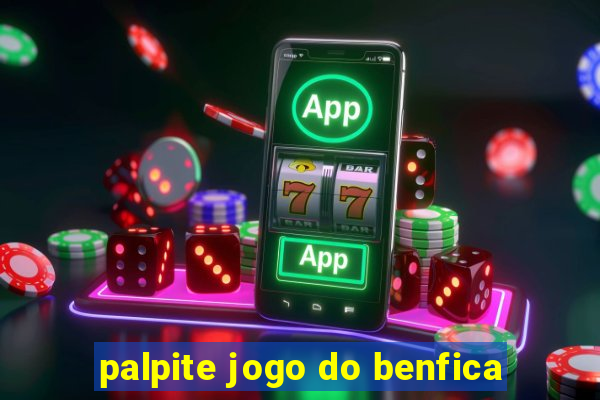 palpite jogo do benfica